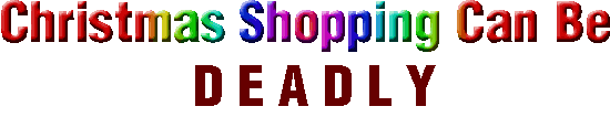 Christmas Shopping Can Be Deadly by Laraine Anne Barker